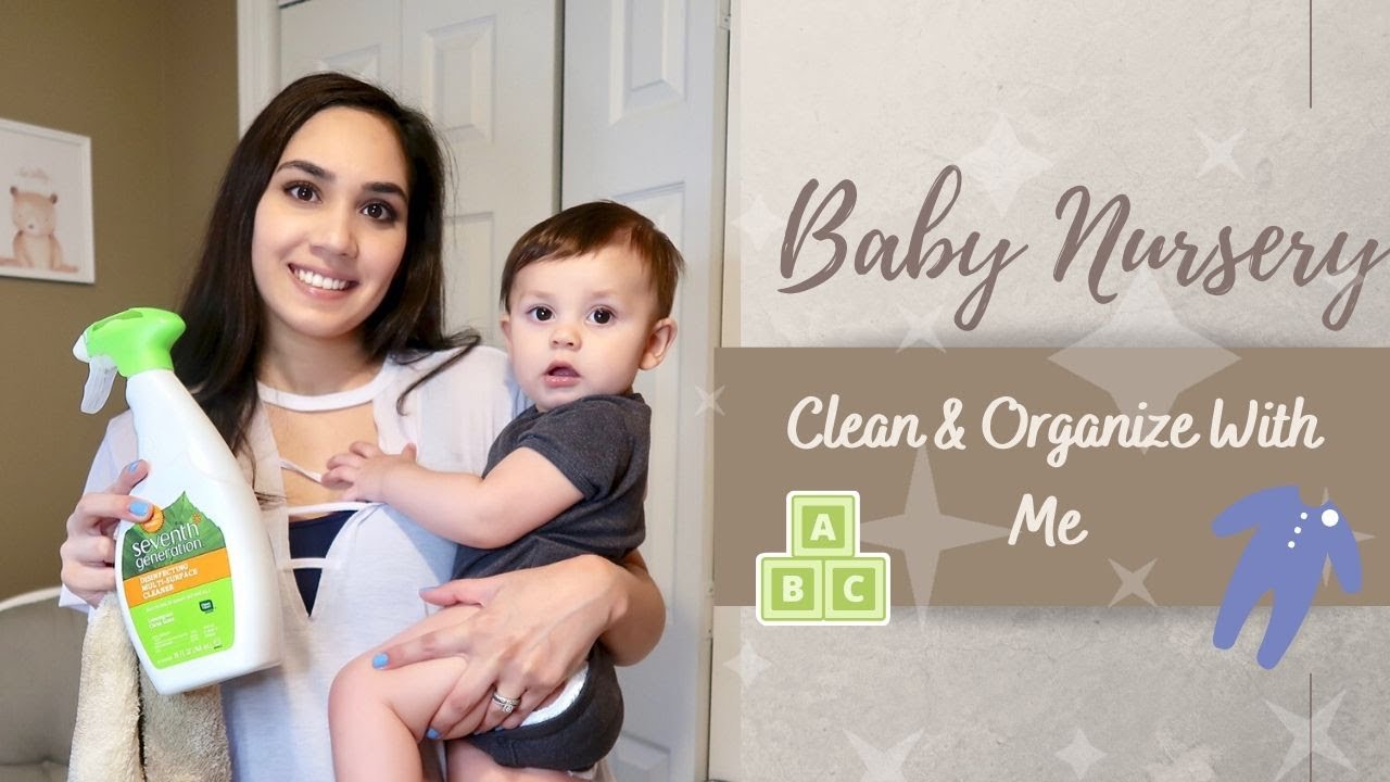CLEAN WITH ME Nursery Edition Organizing & Cleaning Motivation