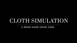 Cloth Simulation | CUDA | OpenGL