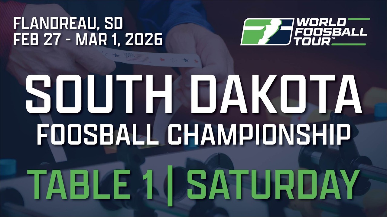 2026 South Dakota State | Saturday Table 1 | World Foosball Tour