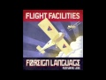 Flight Facilities Ft Jess Foreign Language The Slips Remix mp3