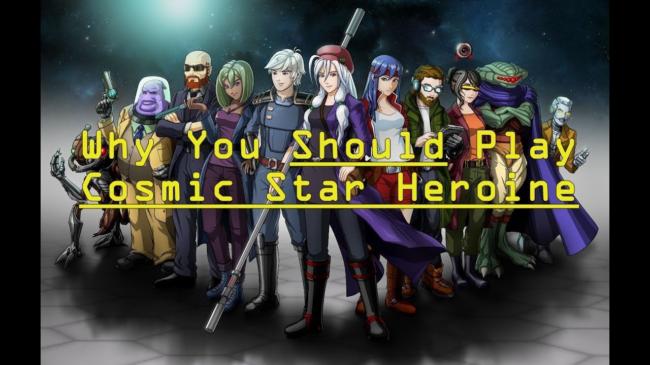 Why You Should Play Cosmic Star Heroine