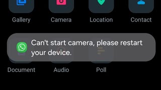 How to fix can't start camera please restart your device WhatsApp problem 2025