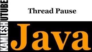 Java Programming    Part 47    Thread Pause