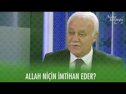 Yüce Allah insanları niçin imtihan ediyor?  - 21 Mart 2021