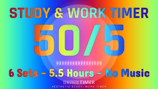 50/5 Pomodoro Timer | No Music Study Session, 6 Sessions, 5.5 Hour Study, Gentle Alarm