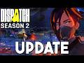 Dispatch: Season 2 NEW UPDATE (AdHoc Studio)