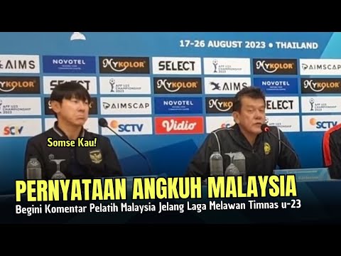 🔴SOMBONG SEKALI ! Begini Pernyataan Angkuh Malaysia U-23 Jelang Lawan Indonesia Di Piala AFF U-23