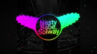 Nasty Babe, Solway - Вещества|music 2023