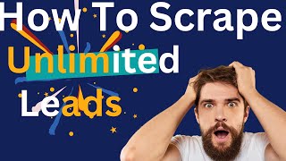 How To Scrape Unlimited Leads:  Best Scraping Unlimited Leads| Scrape Unlimited Leads 2023