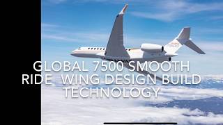 Global 7500 smooth ride wing design description.