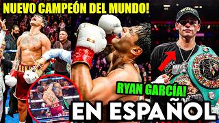 ESTO DIJO Ryan García tras CONVERTIRSE EN CAMPEÓN DEL MUNDO!