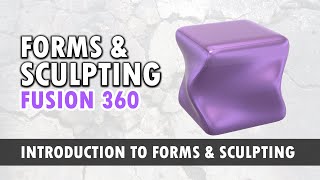 Introduction to Forms in Fusion 360