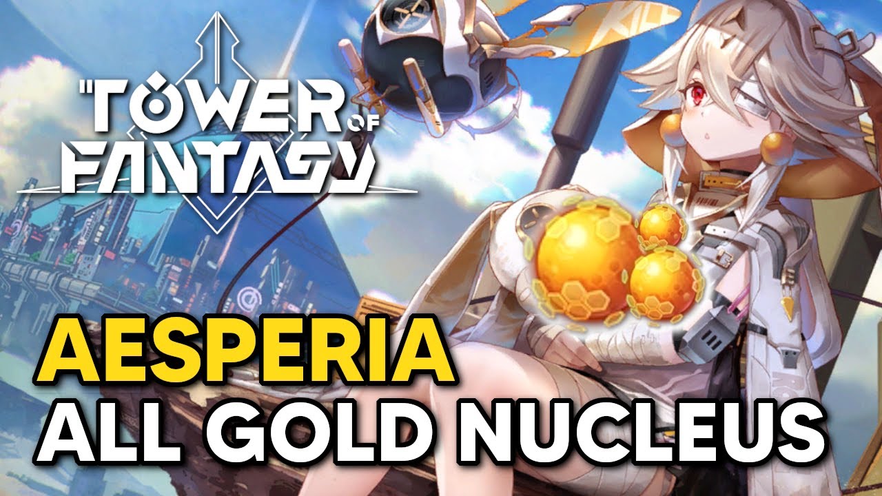 ALL 150 GOLD NUCLEUS Locations (AESPERIA) - Tower of Fantasy