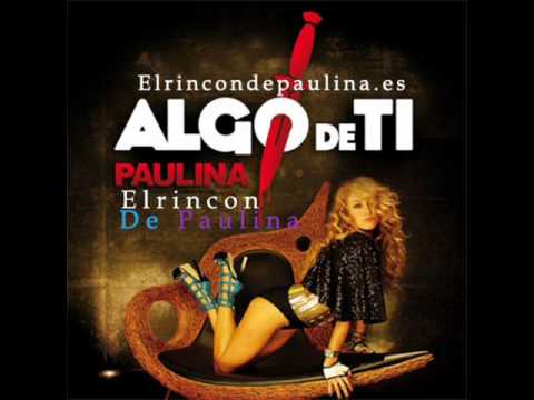 Paulina Rubio - Algo De Ti (Official Remix Radio J...
