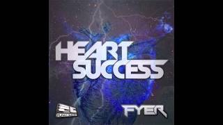 Fyer - Heart Success Free Download