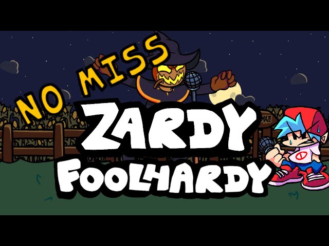 Friday Night Funkin' Zardy Foolhardy Mod HUMAN NO MISS (FC)