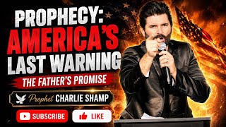 A Prophetic Word for America – The Spirit of the Lord Is Moving | Prophet Charlie Shamp