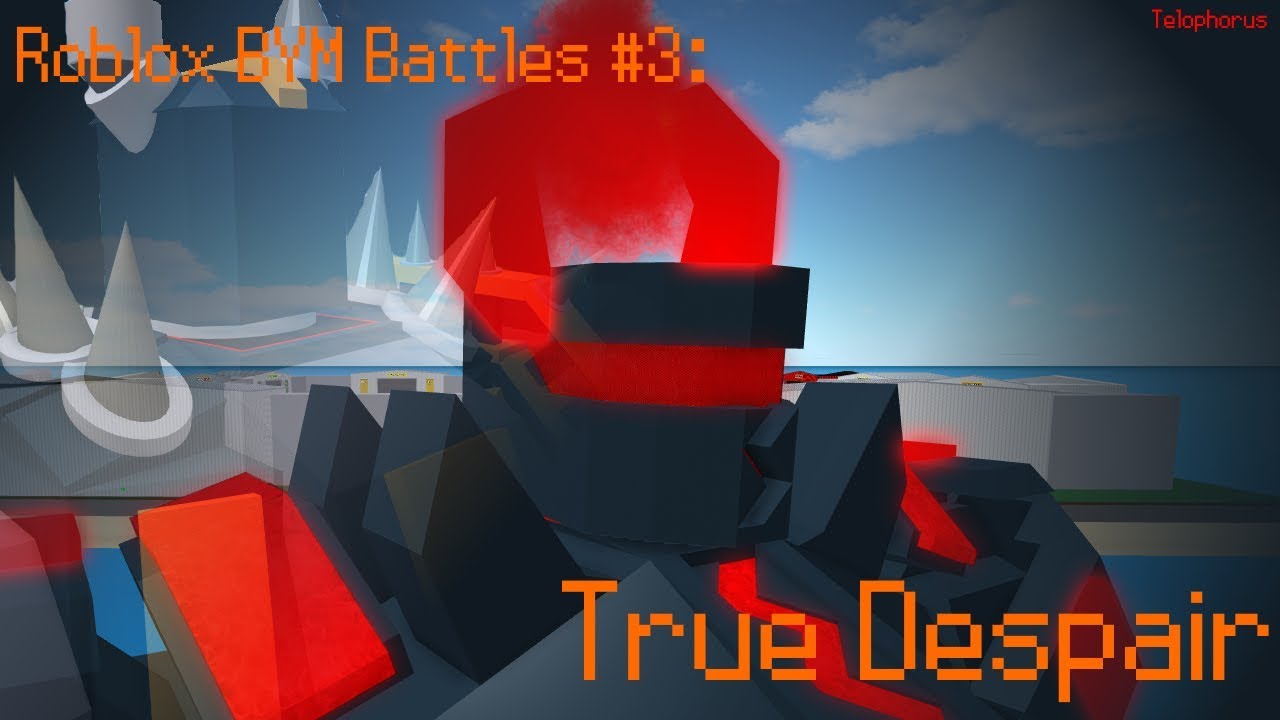 Roblox Bym Battles 3 True Despair By Telophorus - roblox omega flowey mech model overview youtube