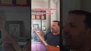 Bizim Pencereler Murat Güneş