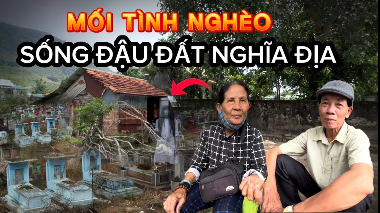 Cụ Bà Sống Một Mình Suốt 22 Năm Trong Nghĩa Địa Thường Xuyên Thấy Ma Lúc 0h