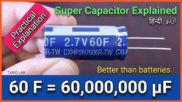 What Is a Super Capacitor | How To Use Super Capacitor As a Battery