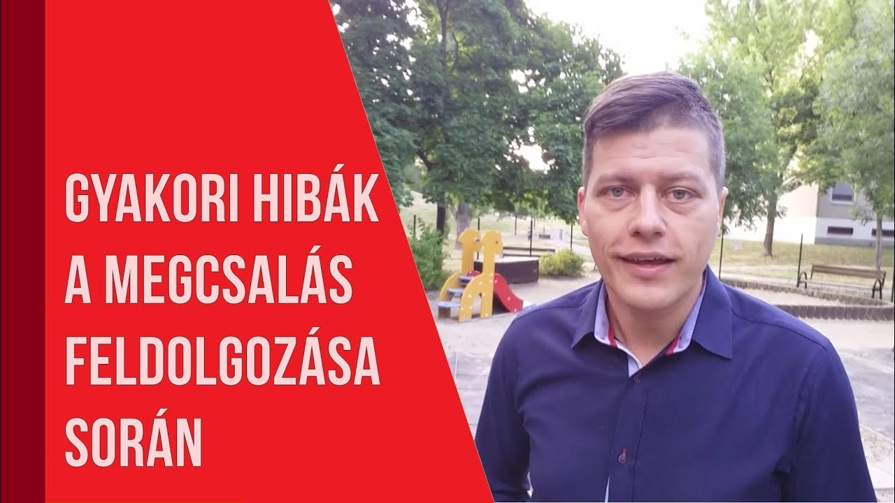 Gyakori hibák a megcsalás feldolgozása során