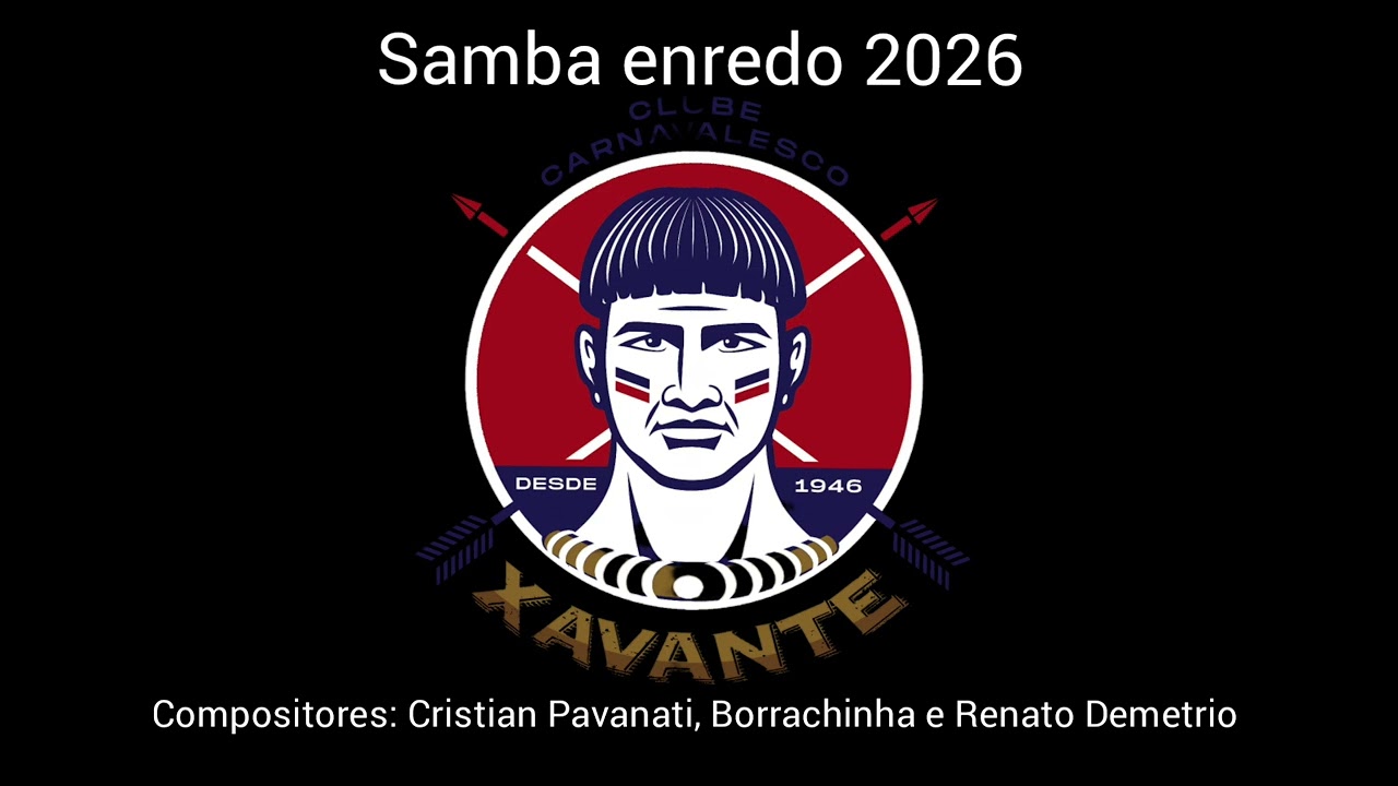 SAMBA ENREDO 2026 XAVANTE carnaval de Laguna SC 