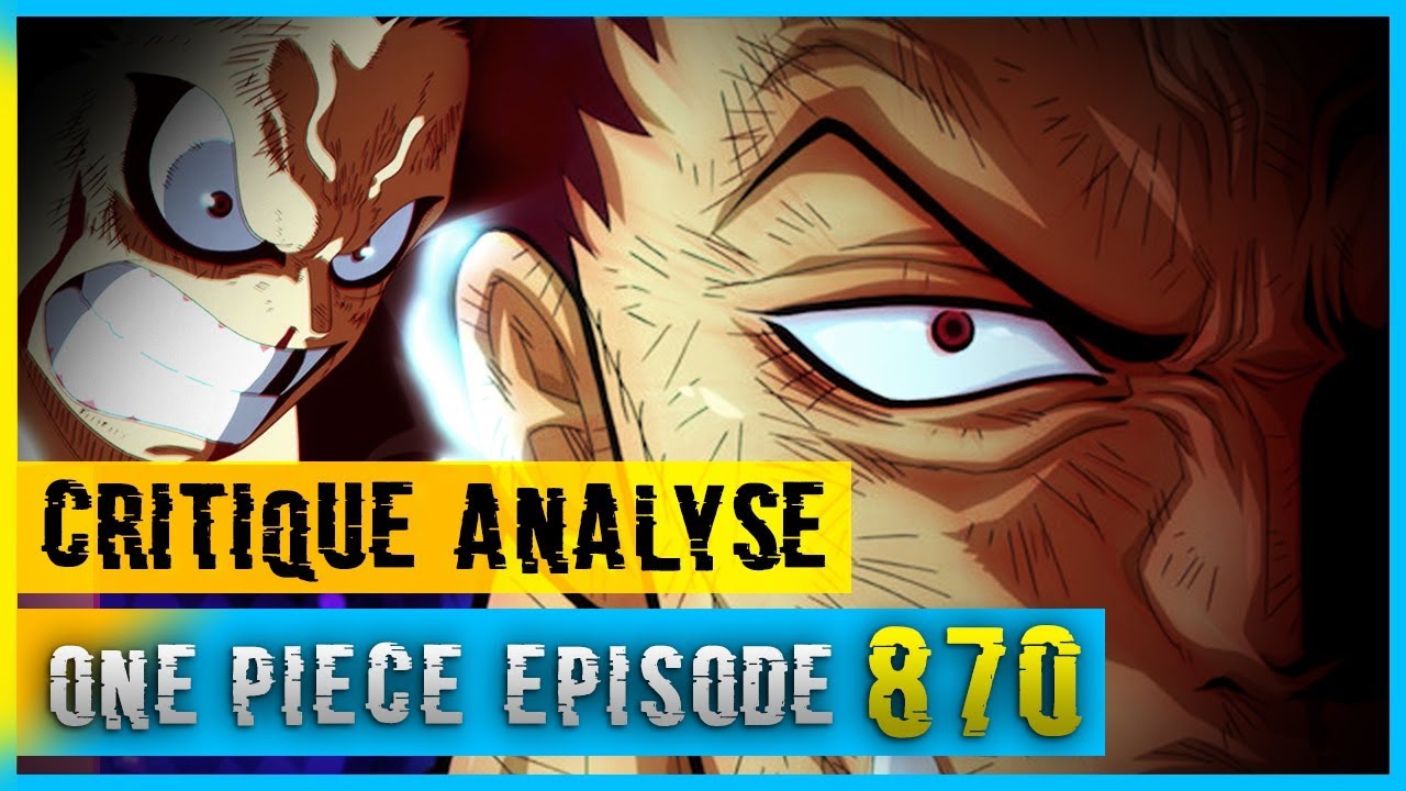 Le Meilleur Episode One Piece Tout Simplement Critique Analyse Episode One Piece 870 Youtube Le Meilleur Episode One Piece Tout Simplement Critique Analyse Episode One Piece 870 Youtube