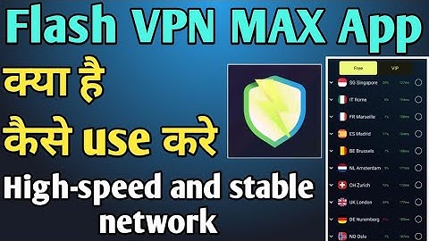 Flash Vpn Max App kaise use kare ।। How to use Flash Vpn Max App ।। Flash Vpn Max App