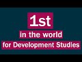 1st in the world for development studies