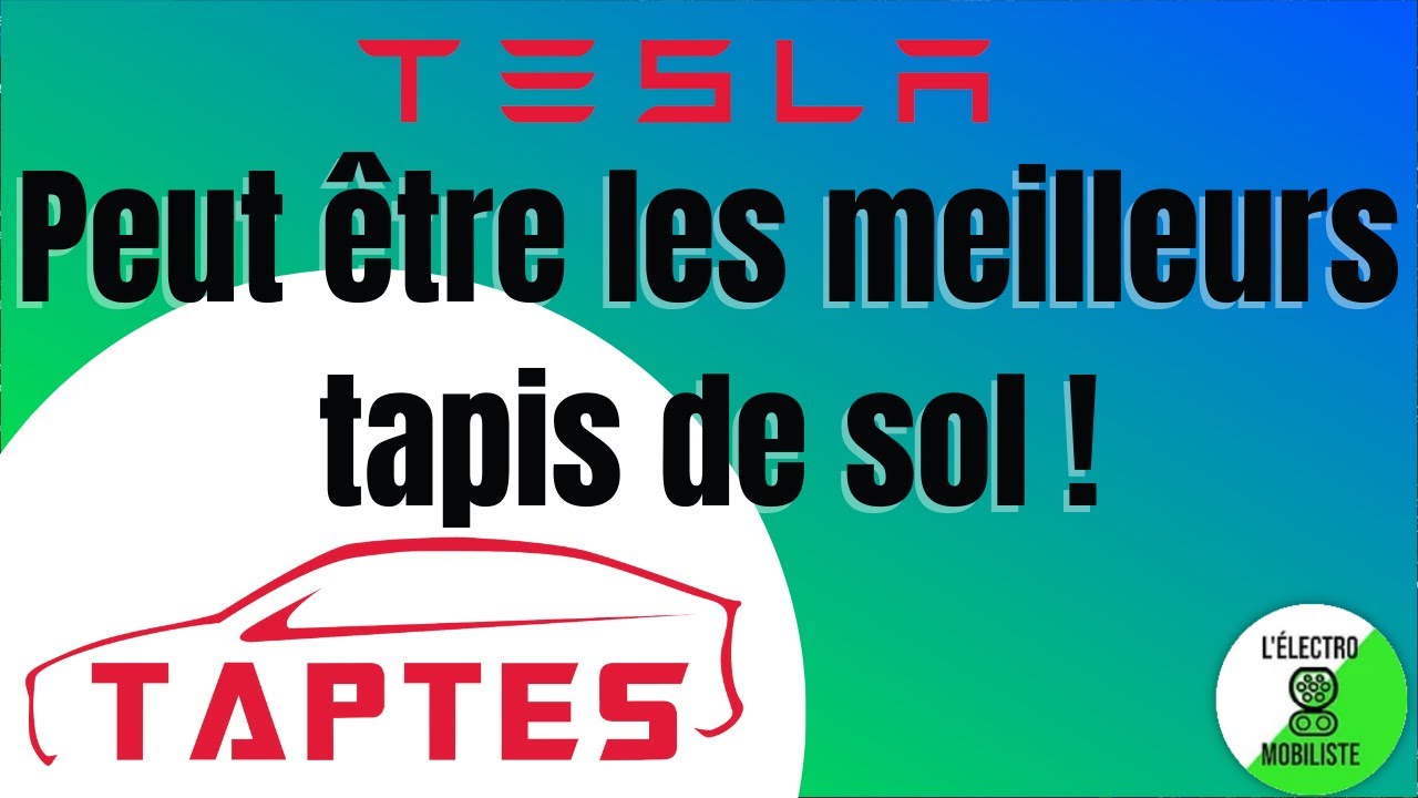 Equipez votre Tesla pour l'automne : test ultime des tapis de sol Taptes 