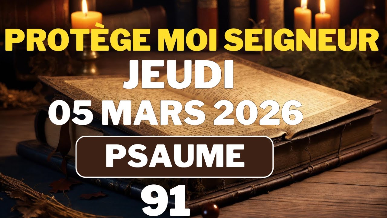 ✝️PRIÈRE du MATIN - Jeudi 05 Mars 2026 - Évangile et Psaume du Jour - Prière de Protection