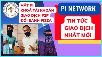 Tin Tức Giao Dịch Pi Network Mới Nhất l Blog Của Hải