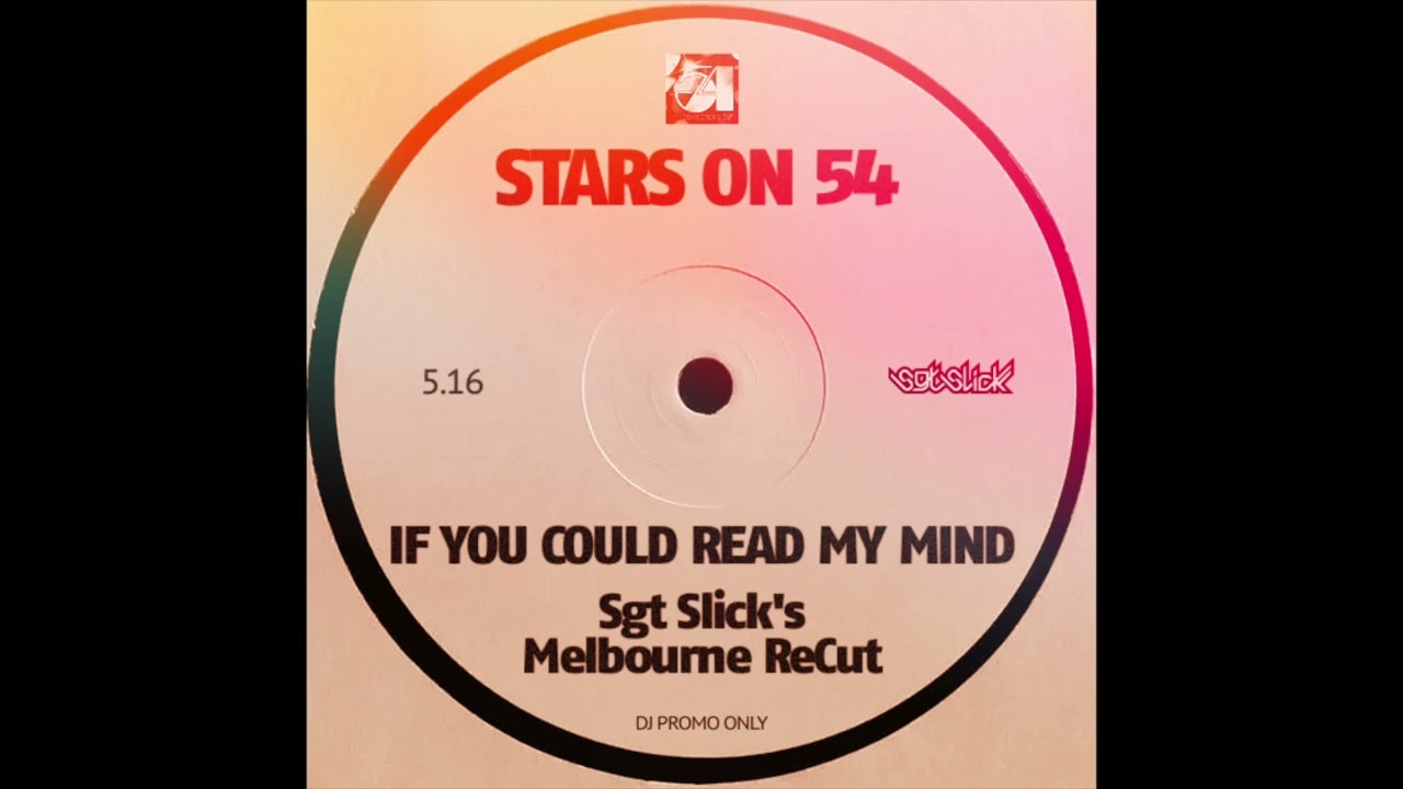 Download Stars on 54 - If You Could Read My Mind (Sgt Slick's Melbourne ReCut) MP3