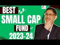 Best small cap mutual funds of 2023 24 i best mutual funds for 2024 quant small cap fund i mp3
