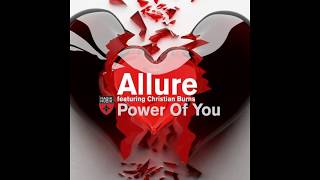 Allure featuring Christian Burns - Power Of You (Original Mix)