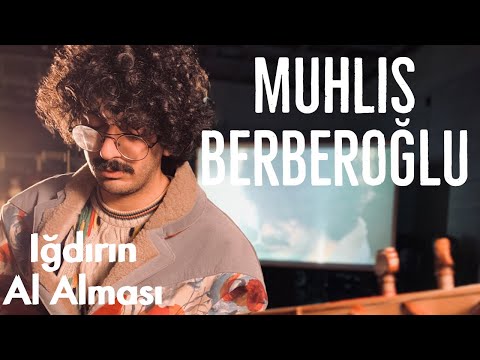 Muhlis Berberoğlu - Iğdır'ın \