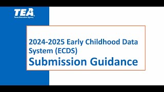2024–25 Early Childhood Data System (ECDS) Submission Guidance