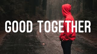 Shallou - Good Together (Lyrics) ft. Ashe