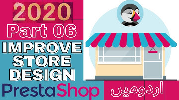 Part 06 How to Build an eCommerce Store with Prestashop in Urdu/Hindi: How to Improve Store Design