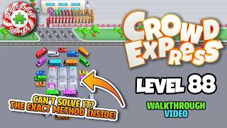 Crowd Express - Level 88 Walkthrough Solution