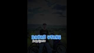 LAGU KANCINGAN - BAYAR UTANG - 8DEWA SOUND02🔥