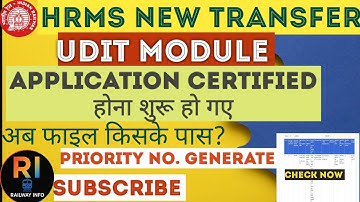 HRMS NEW TRANSFER UDIT MODULE,OWN REQUEST TRANSFER APPLICATION CERTIFIED STATUS,PRIORITY NO GENERATE