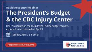 The President's FY27 budget request and the CDC Injury Center