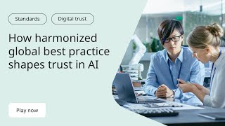 How Harmonized Global Best Practice Shapes Trust in AI | BSI Insights