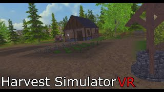 Harvest Simulator VR - Little Farming Simulator for virtual reality! screenshot 1