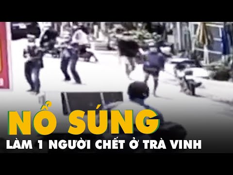 Video Vụ nổ súng làm một người chết ở Trà Vinh đang điều tra... - youtube