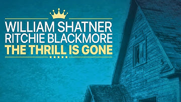 William Shatner "The Thrill Is Gone" feat. Ritchie Blackmore & Candice Night