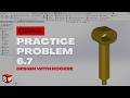 CSWA Practice Problem 6.7 Solution | SolidWorks Exam Guide