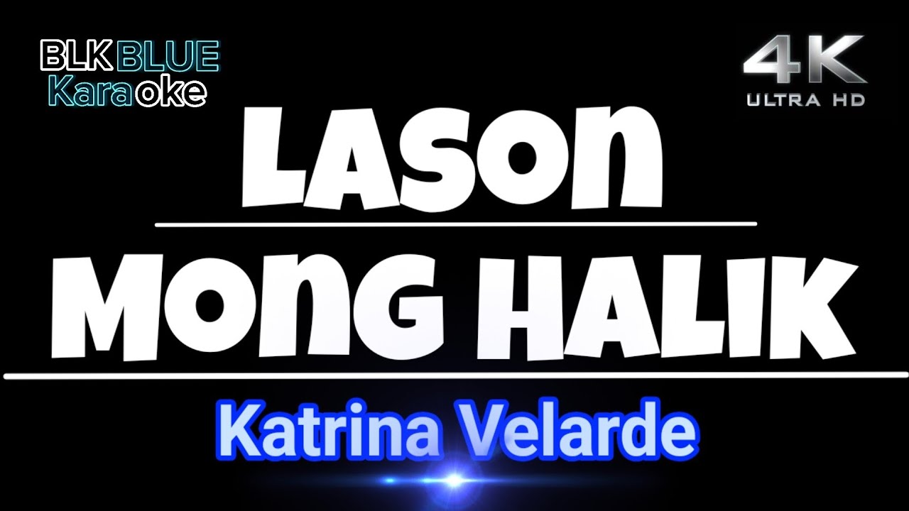 Lason Mong Halik - Katrina Velarde (karaoke version) 